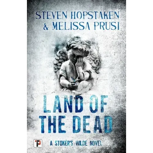 Land of the Dead: A Stoker's Wilde Novel