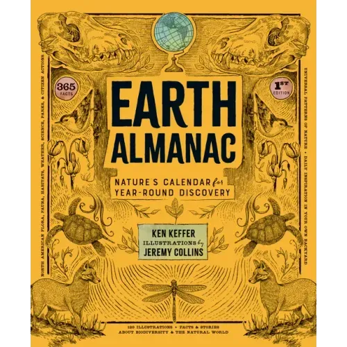 Earth Almanac: Nature's Calendar for Year-Round Discovery