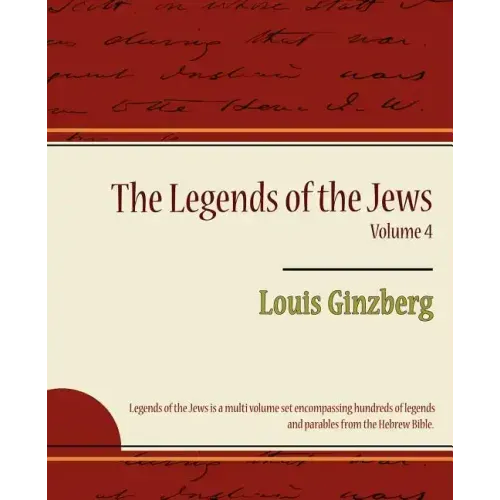 The Legends of the Jews Volume 4