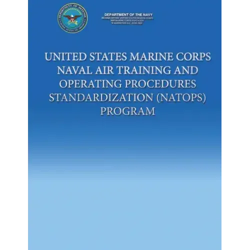 United States Marine Corps Naval Air Training And Operating Procedures Standardization (NATOPS) Program