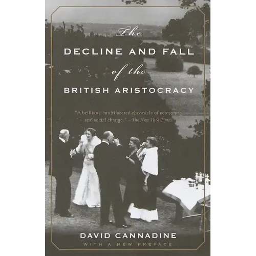 The Decline and Fall of the British Aristocracy