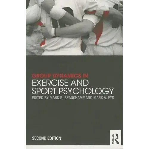 Group Dynamics in Exercise and Sport Psychology