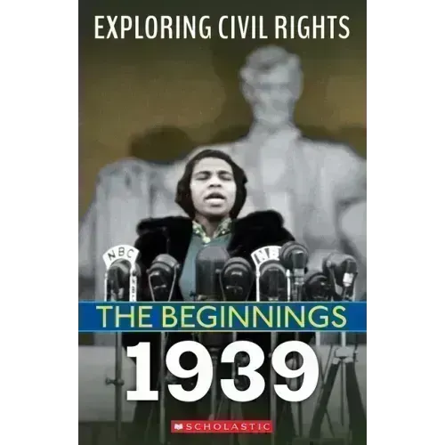 1939 (Exploring Civil Rights: The Beginnings)