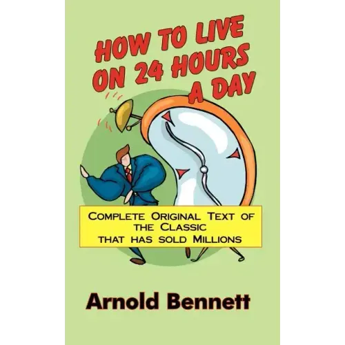 How to Live on 24 Hours a Day