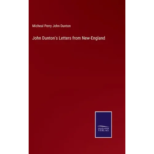 John Dunton's Letters from New-England
