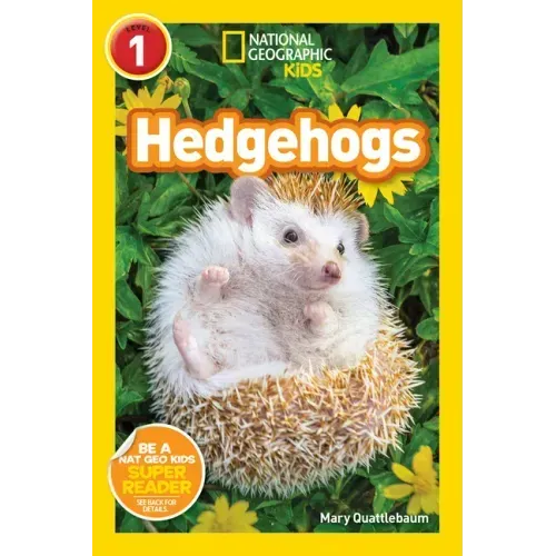 Hedgehogs (National Geographic Kids Readers, Level 1)