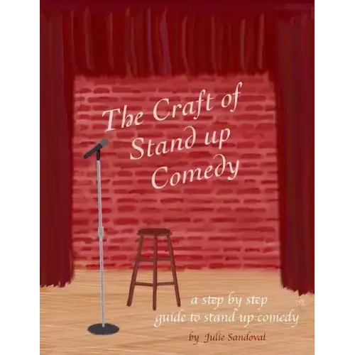 The Craft of Stand-up Comedy