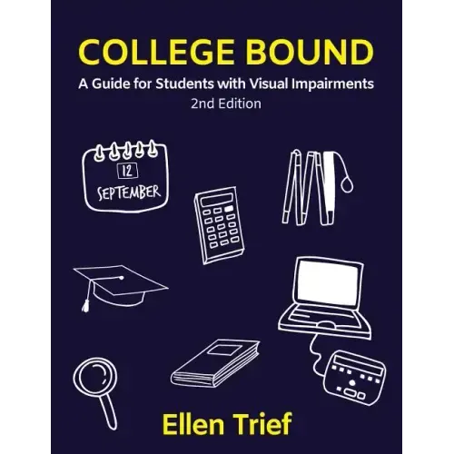 College Bound: A Guide for Students with Visual Impairments