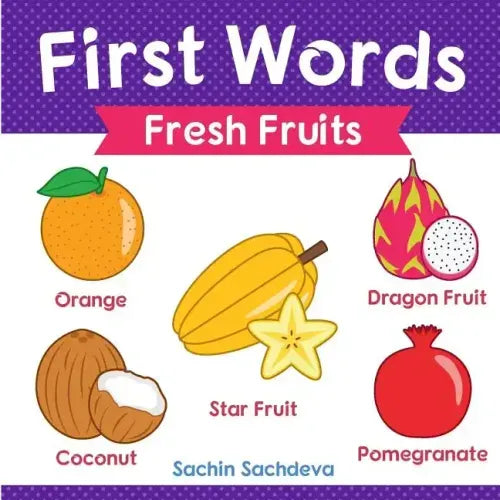First Words (Fresh Fruits): Early Education book of learning fruits names with pictures for kids
