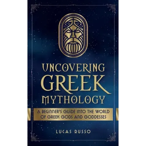 Uncovering Greek Mythology