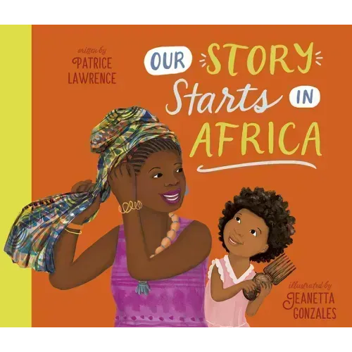 Our Story Starts in Africa: A Picture Book
