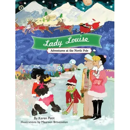 Lady Louise, Adventures at the North Pole