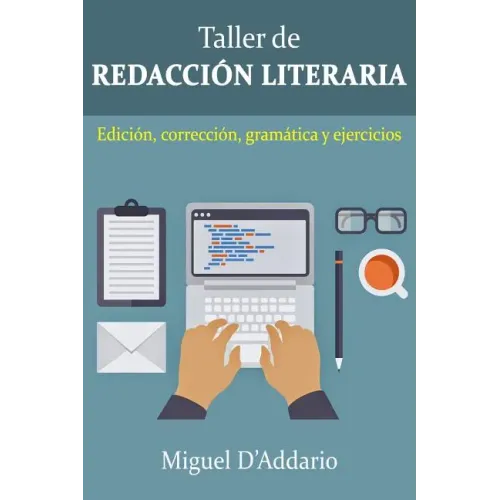 Taller de Redacción: Edición, corrección, gramática y ejercicios
