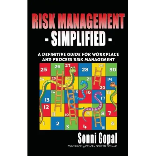 Risk Management Simplified: A Definitive Guide for Workplace and Process Risk Management