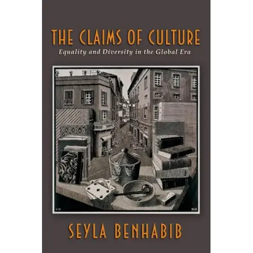 The Claims of Culture: Equality and Diversity in the Global Era