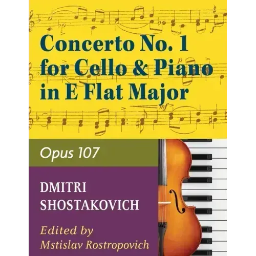 Concerto No. 1, Op. 107 By Dmitri Shostakovich. Edited By Rostropovich. For Cello and Piano Accompaniment. 20th Century. Difficulty: Difficult. Instru