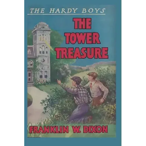 The Hardy Boys: The Tower Treasure (Book 1)