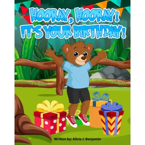Hooray, Hooray! It's Your Birthday!