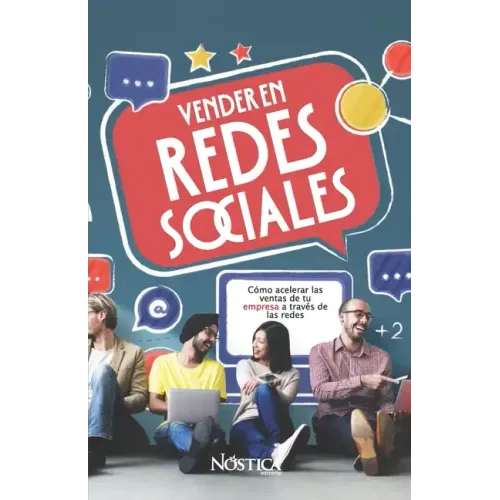 Vender En Redes Sociales: Cómo acelerar las ventas de tu empresa a través de las redes