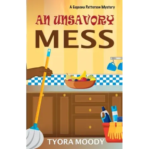An Unsavory Mess