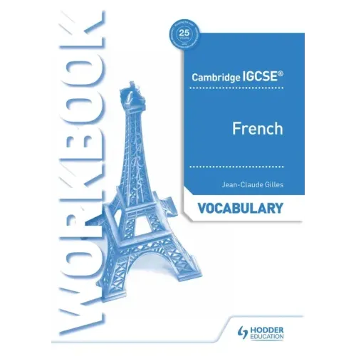 Cambridge Igcse(tm) French Vocabulary Workbook: Hodder Education Group