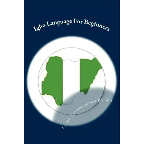 Igbo Language For Beginners: Introduction to Igbo Language
