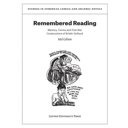 Remembered Reading: Memory, Comics and Post-War Constructions of British Girlhood