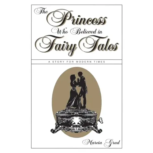 The Princess Who Believed in Fairy Tales