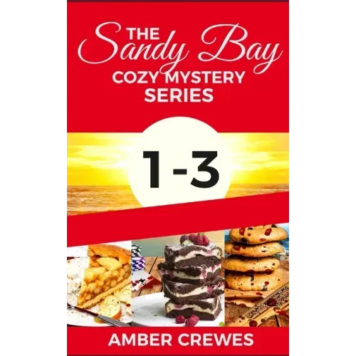 The Sandy Bay Cozy Mystery Series: 1-3