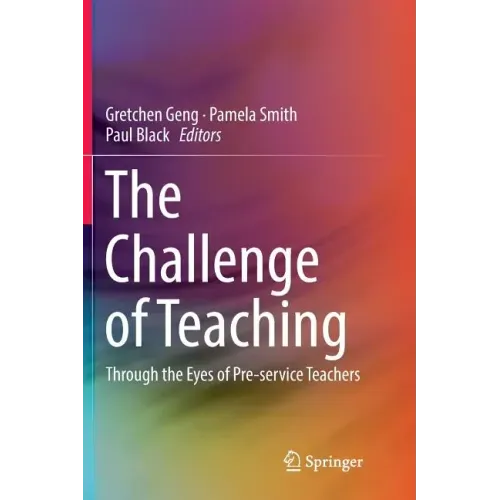 The Challenge of Teaching: Through the Eyes of Pre-Service Teachers