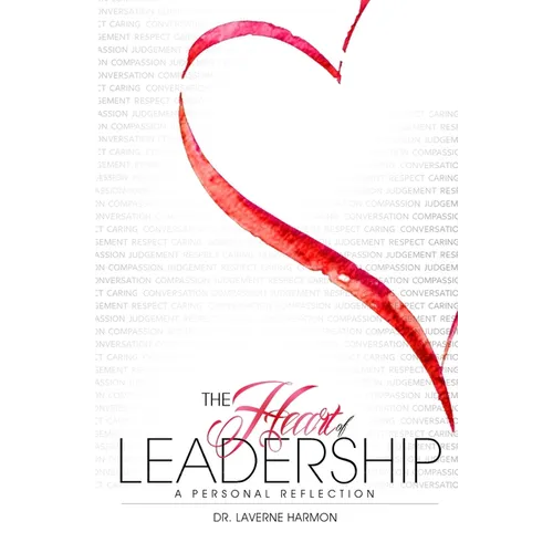 The Heart of Leadership: A Personal Reflection