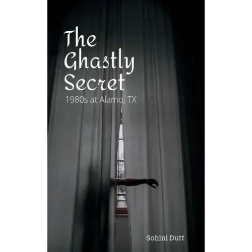 The Ghastly Secret: 1980s Alamo, TX