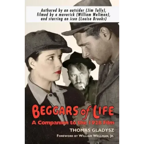 Beggars of Life: A Companion to the 1928 Film