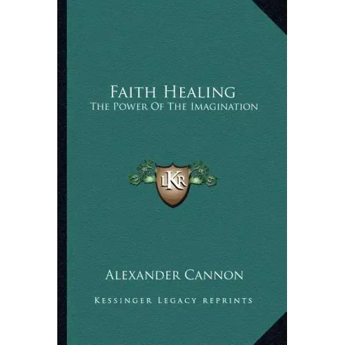Faith Healing: The Power of the Imagination