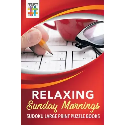 Relaxing Sunday Mornings Sudoku Large Print Puzzle Books