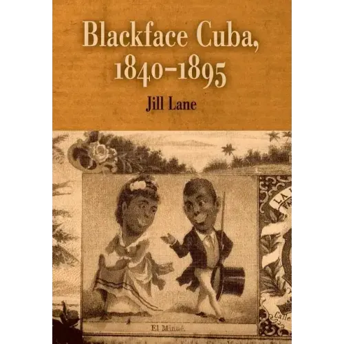 Blackface Cuba, 1840-1895