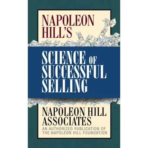 Napoleon Hill's Science of Successful Selling