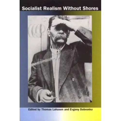 Socialist Realism without Shores