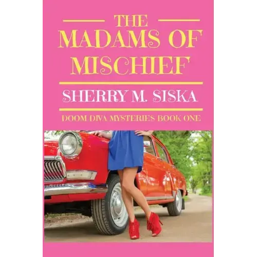 The Madams of Mischief