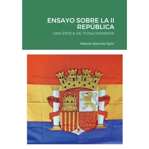 Ensayo Sobre La II República: Una Época de Totalitarismos