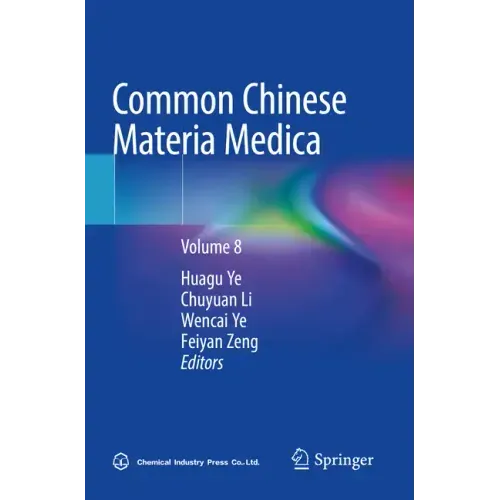 Common Chinese Materia Medica: Volume 8