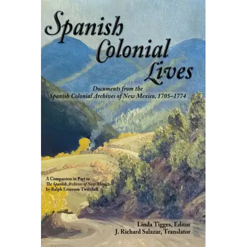 Spanish Colonial Lives, Hardcover