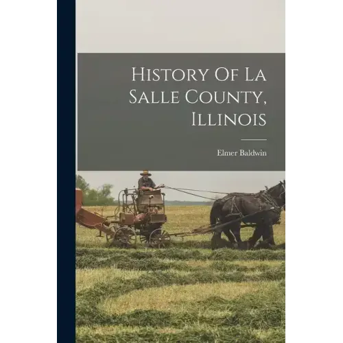 History Of La Salle County, Illinois