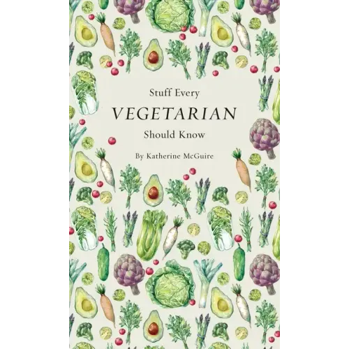 Stuff Every Vegetarian Should Know