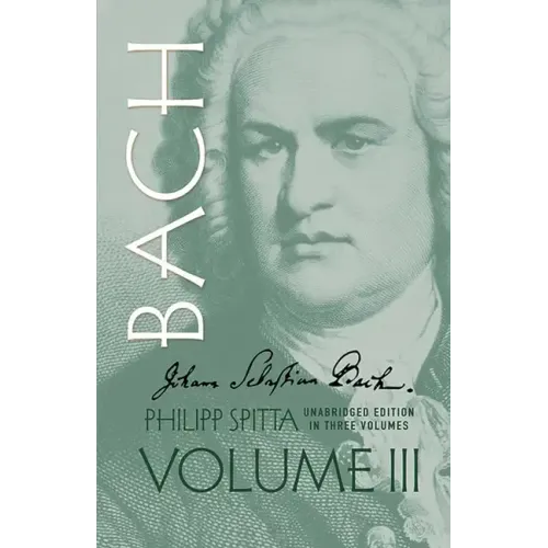 Johann Sebastian Bach, Volume III: Volume 3