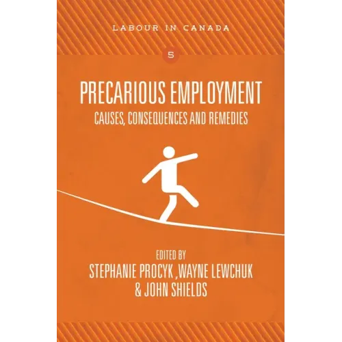 Precarious Employment: Causes, Consequences and Remedies