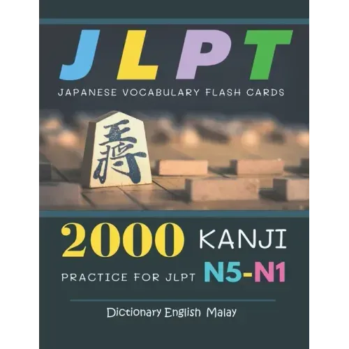 2000 Kanji Japanese Vocabulary Flash Cards Practice for JLPT N5-N1 Dictionary English Malay: Japanese books for learning full vocab flashcards. Comple