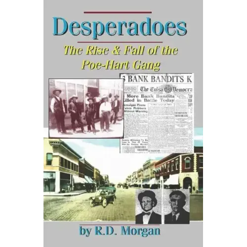 Desperadoes: The Rist & Fall Of The Poe-Hart Gang