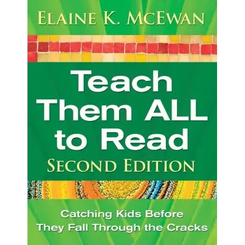 Teach Them ALL to Read: Catching Kids Before They Fall Through the Cracks