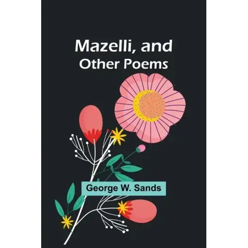 Mazelli, and Other Poems